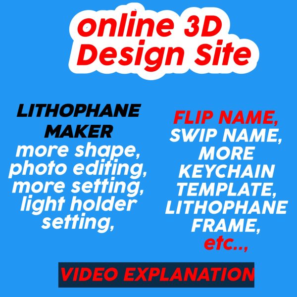 Online NEW 3D design Making site( lithophane + flipname .,)